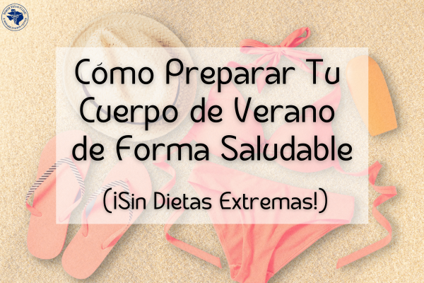 Cómo Preparar Tu Cuerpo de Verano de Forma Saludable (featured image)