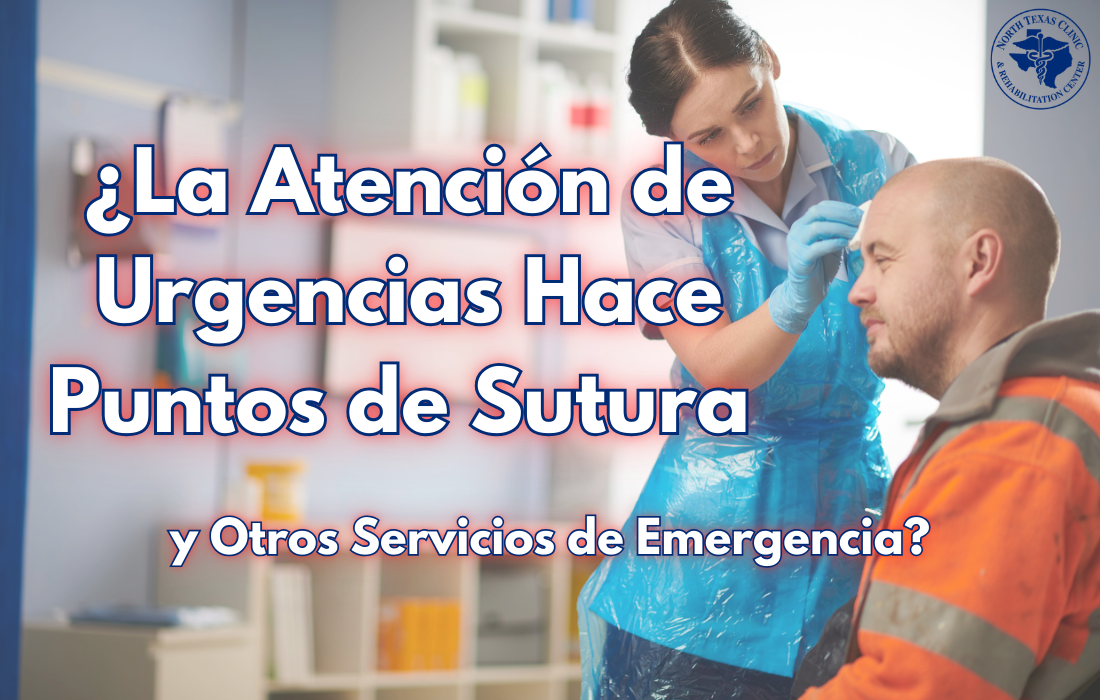 ¿La Atención de Urgencias Hace Puntos de Sutura y Otros Servicios de Emergencia?